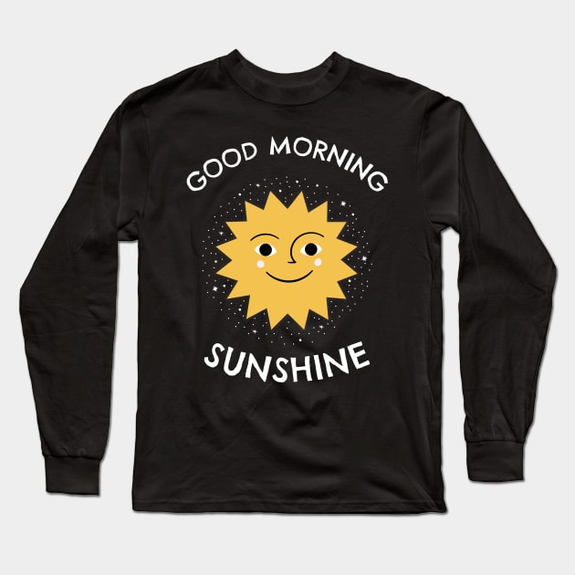 Good morning sunshine Long Sleeve T-Shirt by Motivation King